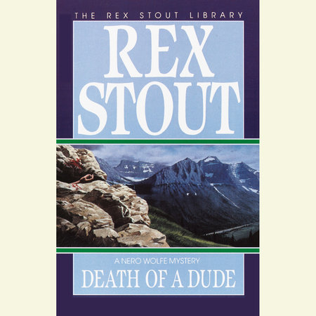 Death of a Dude by Rex Stout
