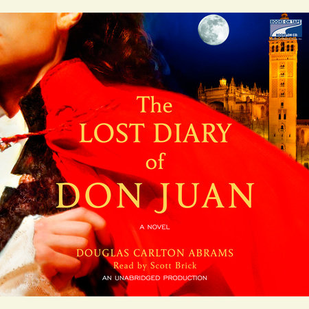 The Lost Diary of Don Juan by Douglas Carlton Abrams