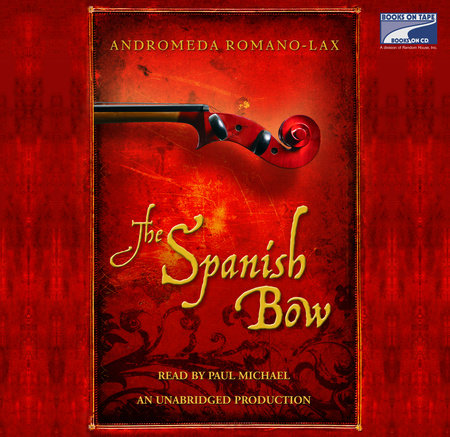 The Spanish Bow by Andromeda Romano-Lax