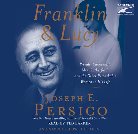 Franklin and Lucy by Joseph E. Persico