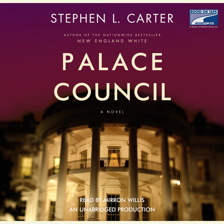 Palace Council by Stephen L. Carter