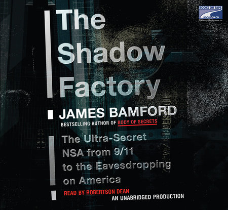 The Shadow Factory by James Bamford