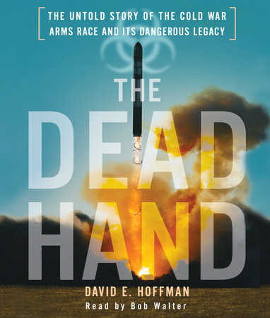 The Dead Hand by David Hoffman