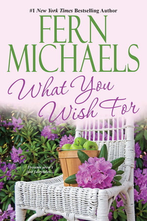 What You Wish For by Fern Michaels