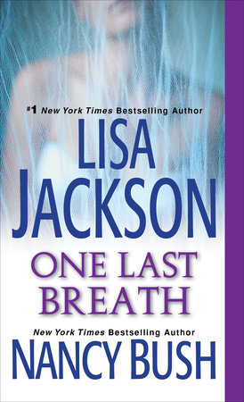 One Last Breath by Lisa Jackson and Nancy Bush