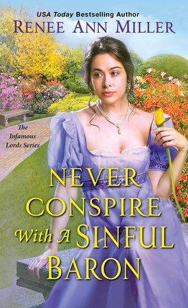 Never Conspire with a Sinful Baron by Renee Ann Miller