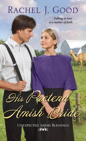 His Pretend Amish Bride by Rachel J. Good