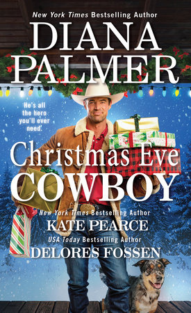 Christmas Eve Cowboy by Diana Palmer, Delores Fossen and Kate Pearce