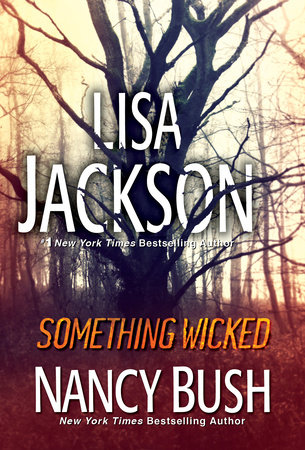 Something Wicked by Lisa Jackson and Nancy Bush