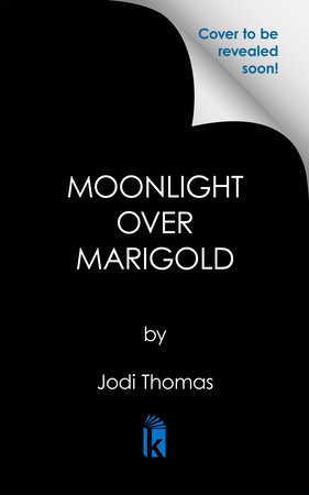 Moonlight over Marigold by Jodi Thomas and Celia Bonaduce