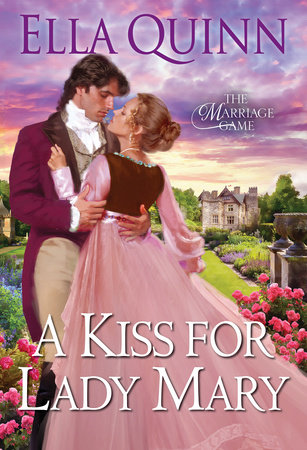 A Kiss for Lady Mary by Ella Quinn