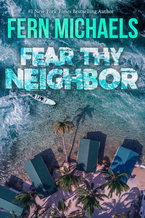 Fear Thy Neighbor by Fern Michaels