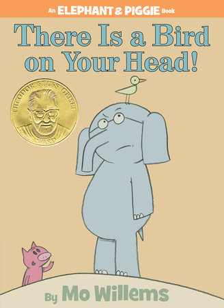 There Is a Bird On Your Head!-An Elephant and Piggie Book by Mo Willems