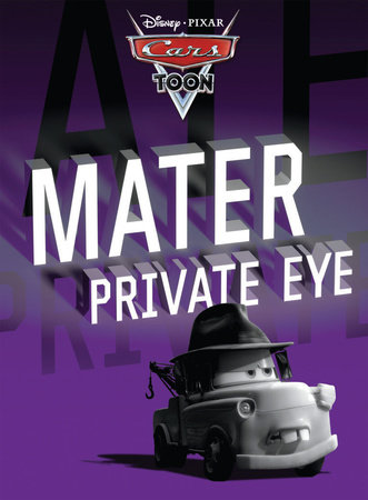 CarsToons: Mater Private Eye by 