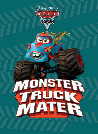 CarsToons: Monster Truck Mater by 