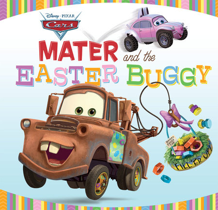 Cars: Mater and the Easter Buggy by 