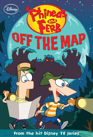 Phineas and Ferb: Off the Map by 