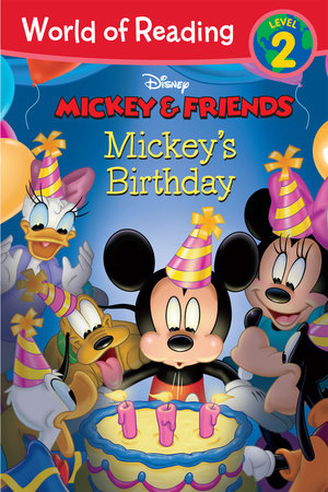 World of Reading Mickey & Friends: Mickey's Birthday by 