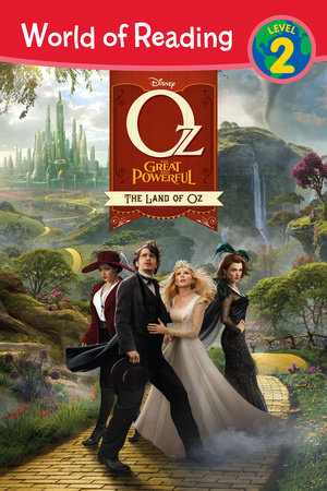 World of Reading Oz The Great and Powerful: The Land of Oz by 