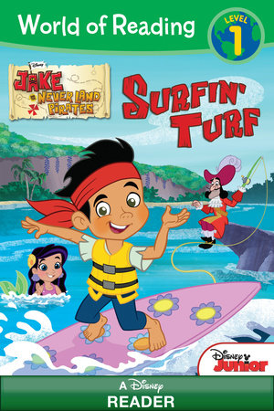 World of Reading: Jake and the Never Land Pirates: Surfin' Turf by 
