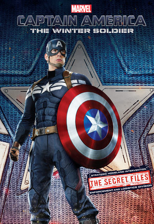 Captain America: The Winter Soldier: THE SECRET FILES by Tomas Palacios