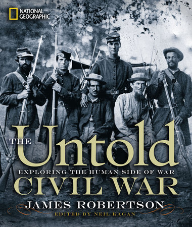 Untold Civil War, The by James Robertson
