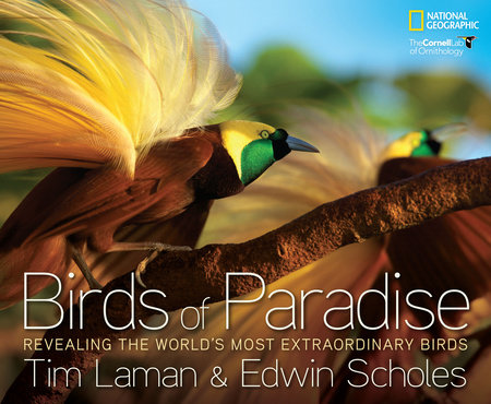 Birds of Paradise by Tim Laman
