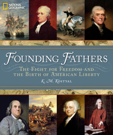 Founding Fathers by K. M. Kostyal