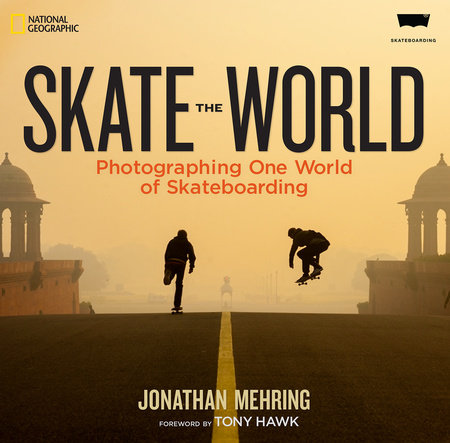 Skate the World by Jonathan Mehring