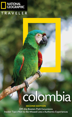 National Geographic Traveler: Colombia, 2nd Edition by Christopher P Baker