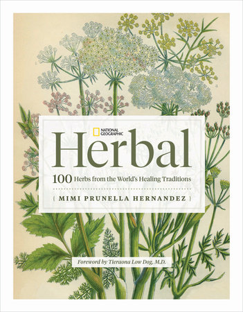 National Geographic Herbal by Mimi Prunella Hernandez