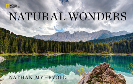 Natural Wonders by Nathan Myhrvold