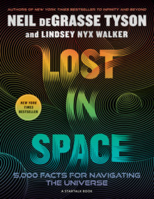 Lost in Space by Neil deGrasse Tyson and Lindsey Nyx Walker