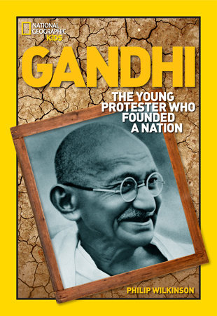 World History Biographies: Gandhi by Philip Wilkinson