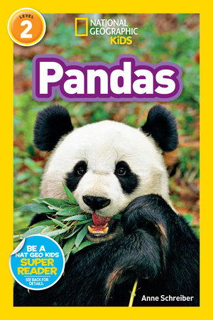 Pandas (National Geographic Kids Readers, Level 2) by Anne Schreiber and National Geographic Kids
