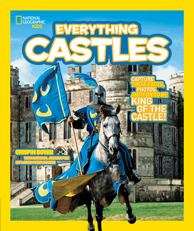 National Geographic Kids Everything Castles by Crispin Boyer