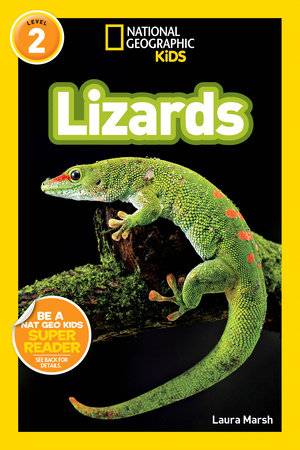 National Geographic Readers: Lizards by Laura Marsh