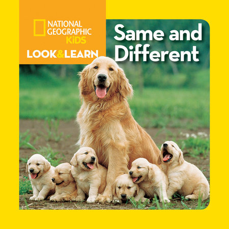 National Geographic Kids Look and Learn: Same and Different by National Geographic Kids