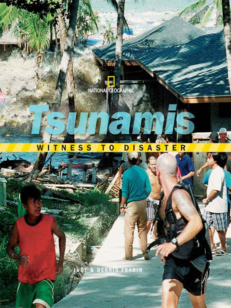 Witness to Disaster: Tsunamis by Judy and Dennis Fradin