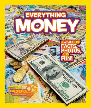 National Geographic Kids Everything Money by Kathy Furgang