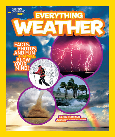 National Geographic Kids Everything Weather by Kathy Furgang