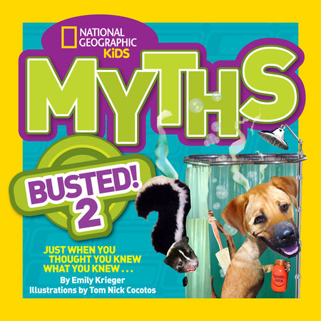 National Geographic Kids Myths Busted! 2 by Emily Krieger