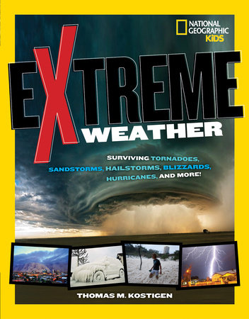 Extreme Weather by Thomas M. Kostigen