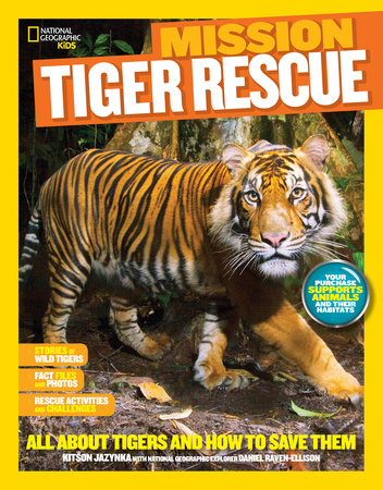 National Geographic Kids Mission: Tiger Rescue by Kitson Jazynka