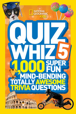 National Geographic Kids Quiz Whiz 5 by National Geographic Kids