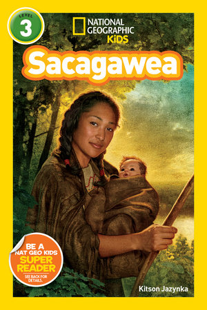 National Geographic Readers: Sacagawea by Kitson Jazynka