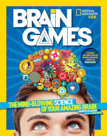 National Geographic Kids Brain Games by Jennifer Swanson