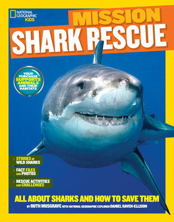National Geographic Kids Mission: Shark Rescue by Ruth A. Musgrave