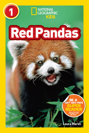 Red Pandas (National Geographic Kids Readers, Level 1) by Laura Marsh and National Geographic Kids