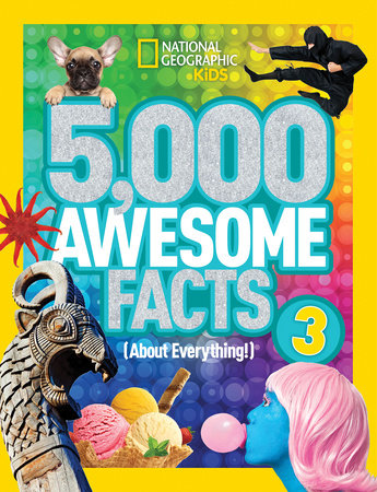 5,000 Awesome Facts (About Everything!) 3 by National Geographic Kids:  9781426324529